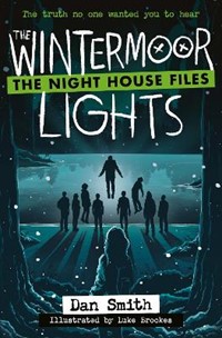 The Night House Files (2) - The Wintermoor Lights