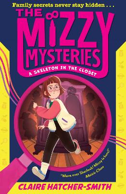 The Mizzy Mysteries: A Skeleton in the Closet (The Mizzy Mysteries, Book 1)