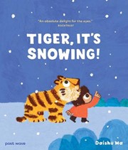 Tiger, It's Snowing!