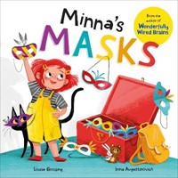 Minna's Masks (Wonderfully Wired Stories)