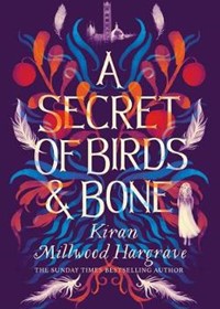 A Secret of Birds & Bone