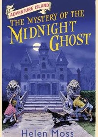Adventure Island: The Mystery of the Midnight Ghost: Book 2