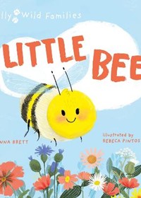 Little Bee: A Day in the Life of the Bee Brood