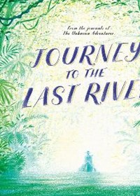 Journey to the Last River