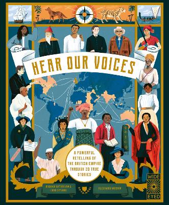Hear Our Voices: A Powerful Retelling of the British Empire through 20 True Stories