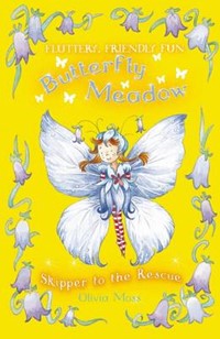 Butterfly Meadow: #4 Skipper to the Rescue