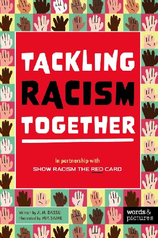 Tackling Racism Together: In partnership with Show Racism the Red Card