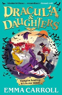 Dracula & Daughters: Sink your fangs into a brand new adventure series