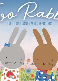 Two Rabbits: Even best friends argue sometimes ...