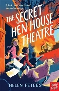 The Secret Hen House Theatre: Hannah's Farm Series