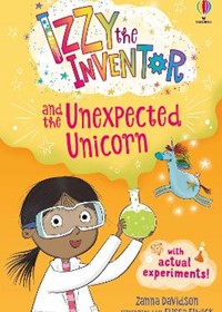 Izzy the Inventor and the Unexpected Unicorn