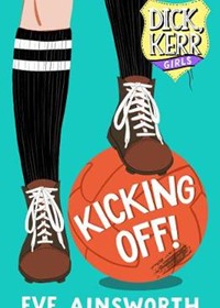 Kicking Off: Dick, Kerr Girls