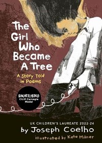 The Girl Who Became a Tree: A Story Told in Poems