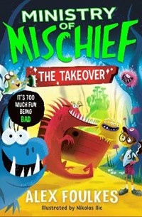 The Takeover: Volume 2 (Ministry of Mischief)