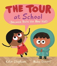 The Tour at School: A reassuring (and funny!) guide for anxious children starting at a new school or nursery.