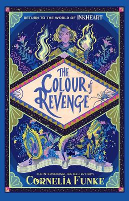 The Colour of Revenge: Inkheart 4 (hardback)