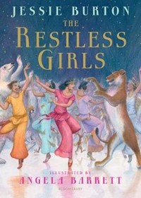 The Restless Girls: A dazzling, feminist fairytale from the bestselling author of The Miniaturist