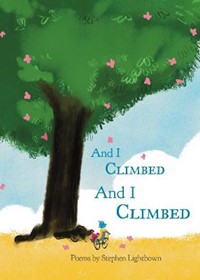 And I Climbed, And I Climbed