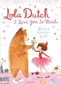 Lola Dutch: I Love You So Much