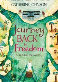 Journey Back to Freedom: The Olaudah Equiano Story
