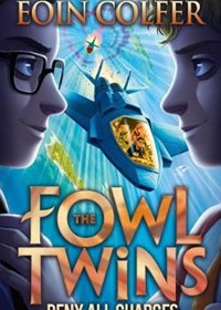 Deny All Charges (The Fowl Twins, Book 2 paperback)